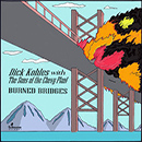 Dick Kohles - Burned Bridges